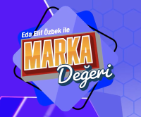 Barış Ertül | Eda Elif Özbek | Marka Değeri